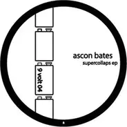Ascon Bates - SUPERCOLLAPS EP