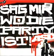 ASD - Sag Mir Wo Die Party Ist!