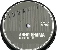Asem Shama - Legalize It