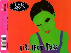 Ash - Girl From Mars