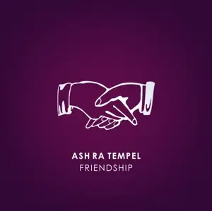 Ash RA Tempel - Friendship