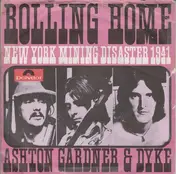 Ashton, Gardner And Dyke - Rolling Home / New York Mining Disaster 1941
