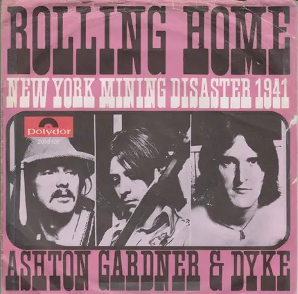 Ashton Gardner & Dyke, Ashton, Gardner & Dyke - Rolling Home / New York Mining Disaster 1941