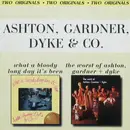 CD - Ashton, Gardner & Dyke - What A Bloody Long Day It's Been / The Worst Of Ashton, Gardner + Dyke
