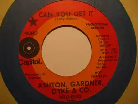 Ashton, Gardner And Dyke - Can You Get It