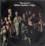 LP - Ashton, Gardner & Dyke - The Worst Of Ashton, Gardner & Dyke