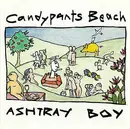 CD - Ashtray Boy - Candypants Beach