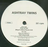 Ashtray Twins - Ring My Bell