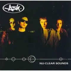 Ash - Nu Clear Sounds