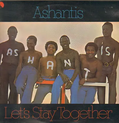 Ashantis - Let's stay together