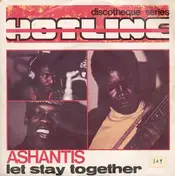 Ashantis - Let Stay Together