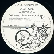 Ashaye - What Is This World Coming To