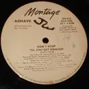 12inch Vinyl Single - Ashaye - Don't Stop 'Til You Get Enough