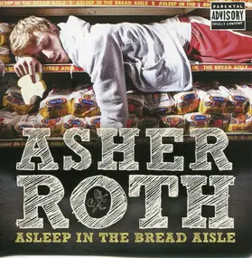 asher roth - Asleep in the Bread Aisle