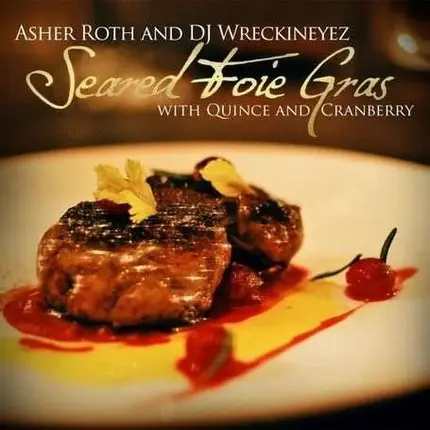 Asher Roth - Seared Foie Gras With Qui