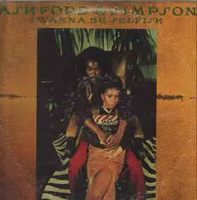 Ashford & Simpson - I Wanna Be Selfish