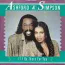 7inch Vinyl Single - Ashford & Simpson - I'll Be There For You