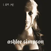 ashlee simpson - I Am Me