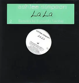 ashlee simpson - La La (Fernando Garibay Mixes)