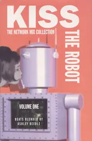 Ashley Beedle - Kiss The Robot - The Network Mix Collection - Volume One