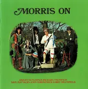 CD - Ashley Hutchings • Richard Thompson • Dave Mattacks • John Kirkpatrick • Barry Dransfield - Morris On