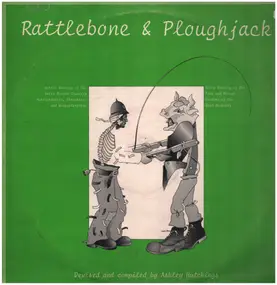 Ashley Hutchings - Rattlebone & Ploughjack