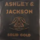 7inch Vinyl Single - Ashley & Jackson - Solid Gold