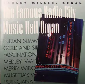 Ashley Miller - The Famous Radio City Music Hall Organ