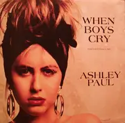 12'' - Ashley Paul - When Boys Cry (Extended Dance Mix)