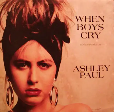 Ashley Paul - When Boys Cry (Extended Dance Mix)