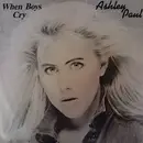 12inch Vinyl Single - Ashley Paul - When Boys Cry