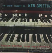 Ashley Tappan - An Organ Tribute To Ken Griffin