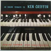 Ashley Tappen - An Organ Tribute To Ken Griffin