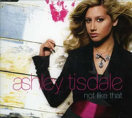 Ashley Tisdale - Not Like That