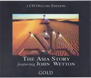 Asia & John Wetton - The Asia Story Featuring John Wetton