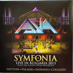 Asia - Symfonia (Live In Bulgaria 2013 - With The Plovdiv Opera Orchestra)