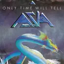 7inch Vinyl Single - Asia - Only Time Will Tell