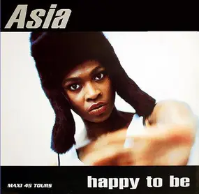 Asia - Happy To Be