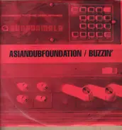 Asian Dub Foundation - Buzzin'