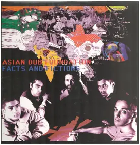 Asian Dub Foundation - Facts and Fictions