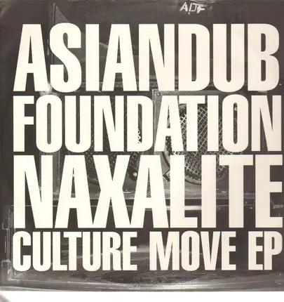 Asian Dub Foundation - Naxalite Culture Move EP