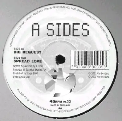 A Sides - Big Request / Spread Love