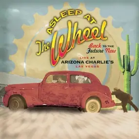 Asleep at the Wheel - Back To The Future Now - Live At Arizona Charlie's Las Vegas