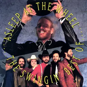 Asleep at the Wheel - The Swingin' Best Of Asleep At The Wheel