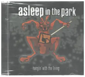 Asleep In The Park - hangin' with the living