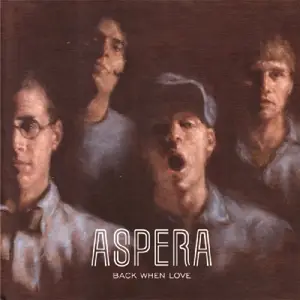 ASPERA - Back When Love