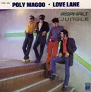 7inch Vinyl Single - Asphalt Jungle - Poly Magoo / Love Lane