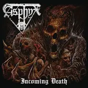 Asphyx - Incoming Death