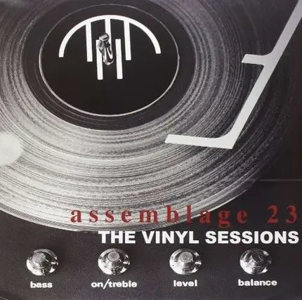 Assemblage 23 - Vinyl Sessions