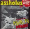 7inch Vinyl Single - Assholes - Revenge Of The Kung-fu Punks!